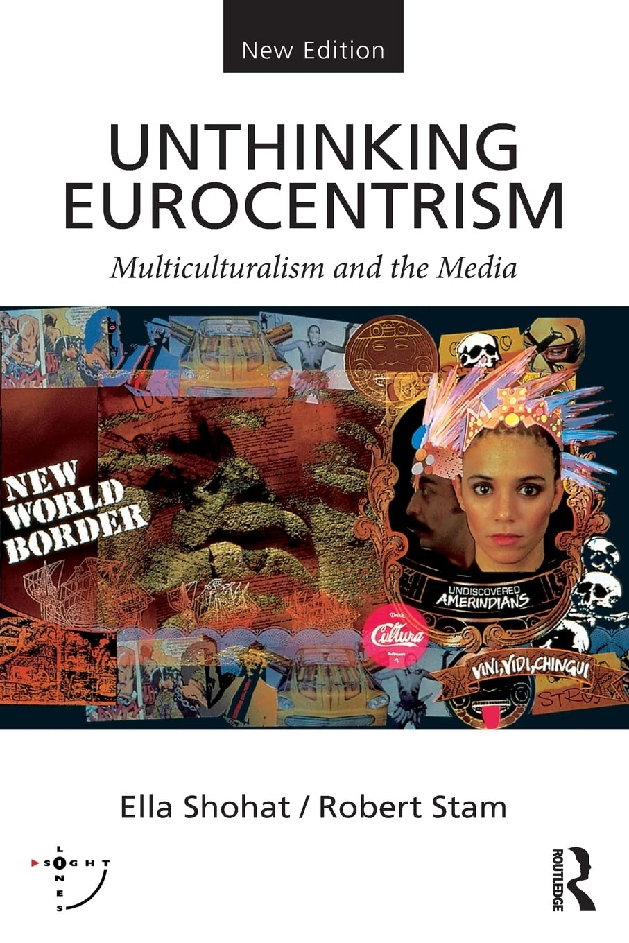 Unthinking Eurocentrism: Multiculturalism and the Media (Sightlines) Media & Communication