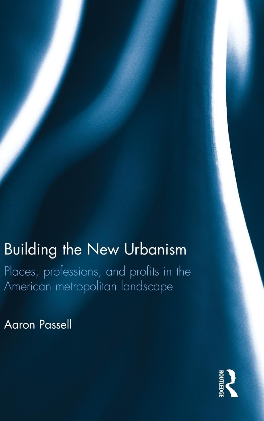 Building the New Urbanism Social Sciences