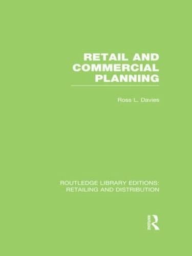 Retail and Commercial Planning (Routledge Library Editions) Social Sciences