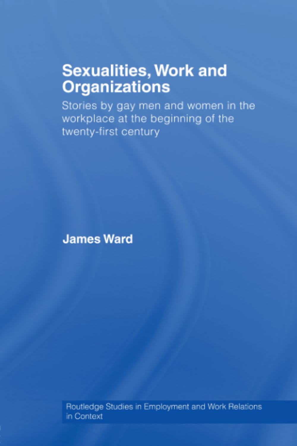 Product Image: Sexualities, Work and Organizations