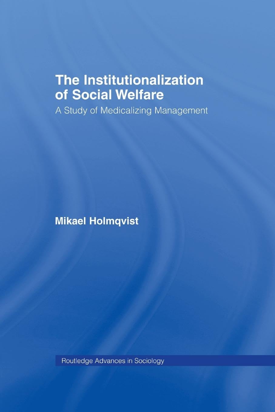 The Institutionalization of Social Welfare book