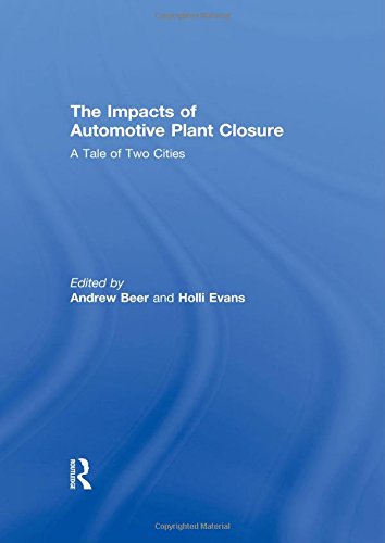 The Impacts of Automotive Plant Closure: A Tale of Two Cities (Regions and Cities) Business, Finance & Career