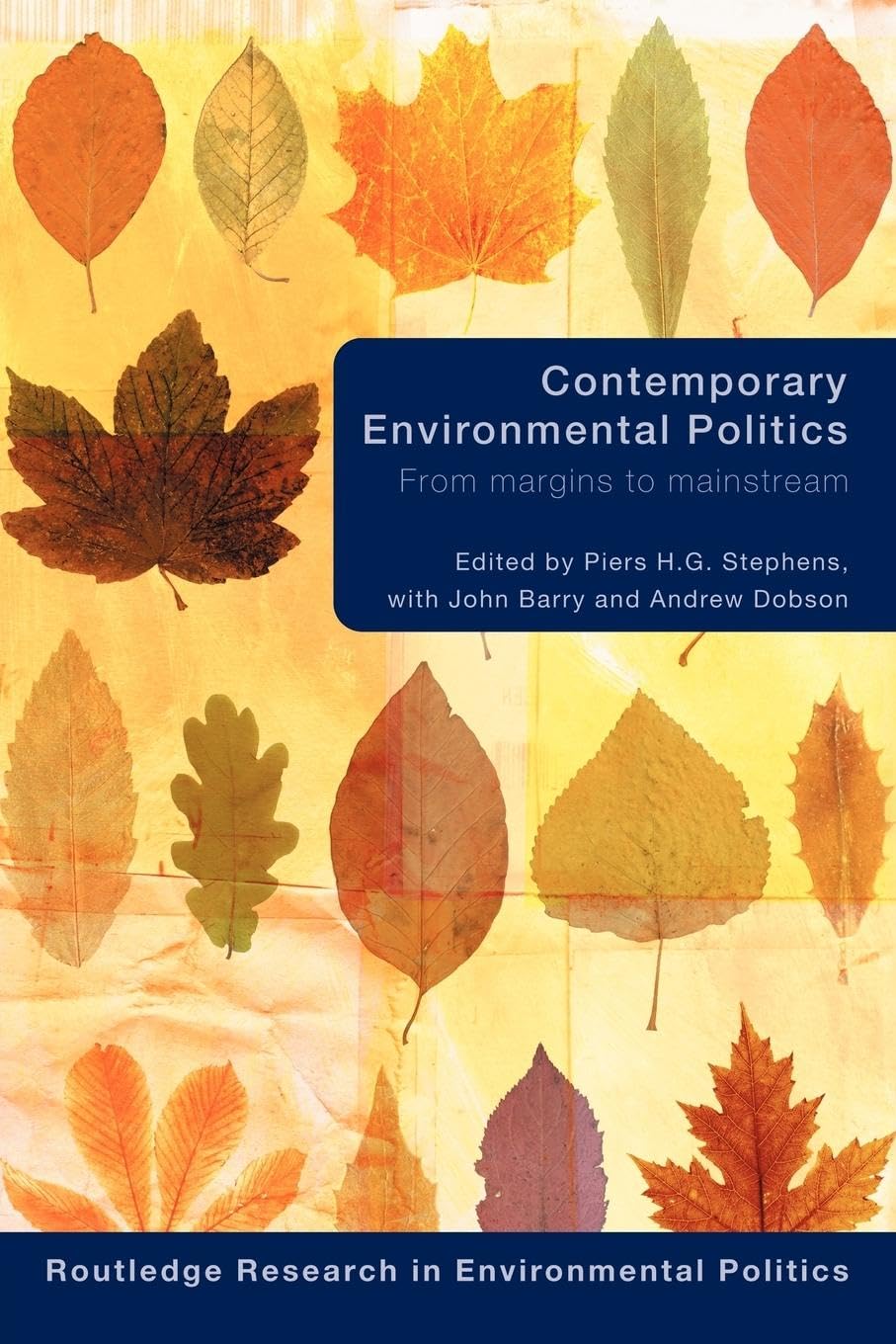 Contemporary Environmental Politics: From Margins to Mainstream Business & Technology