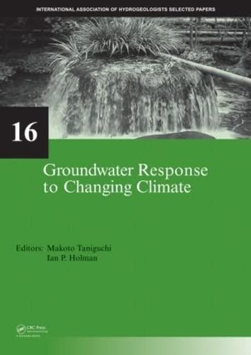 Groundwater Response to Changing Climate (Selected Papers on Hydrogeology, Band 16) Business, Finance & Career