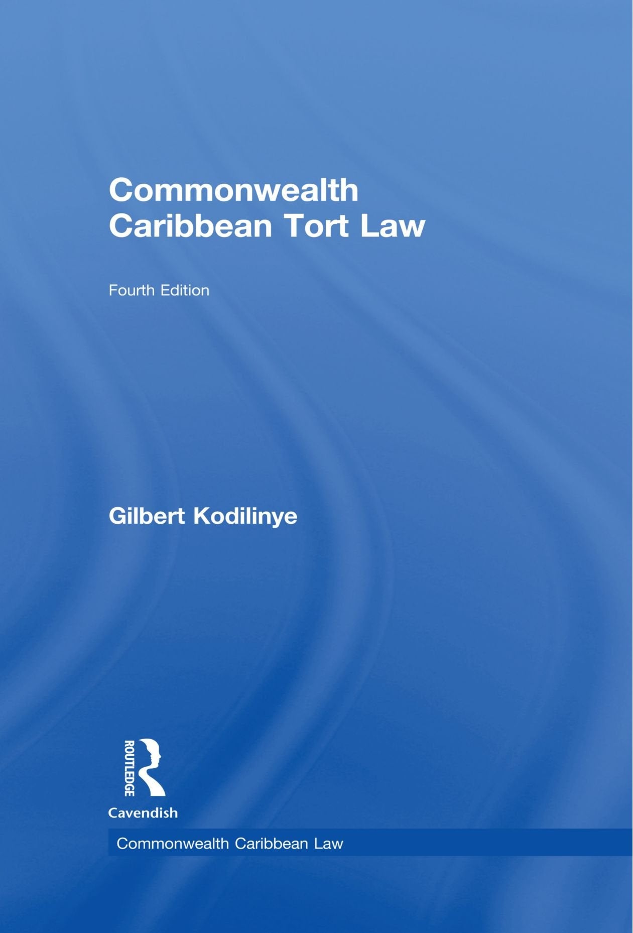 Commonwealth Caribbean Tort Law (Commonwealth Caribbean Law) Law