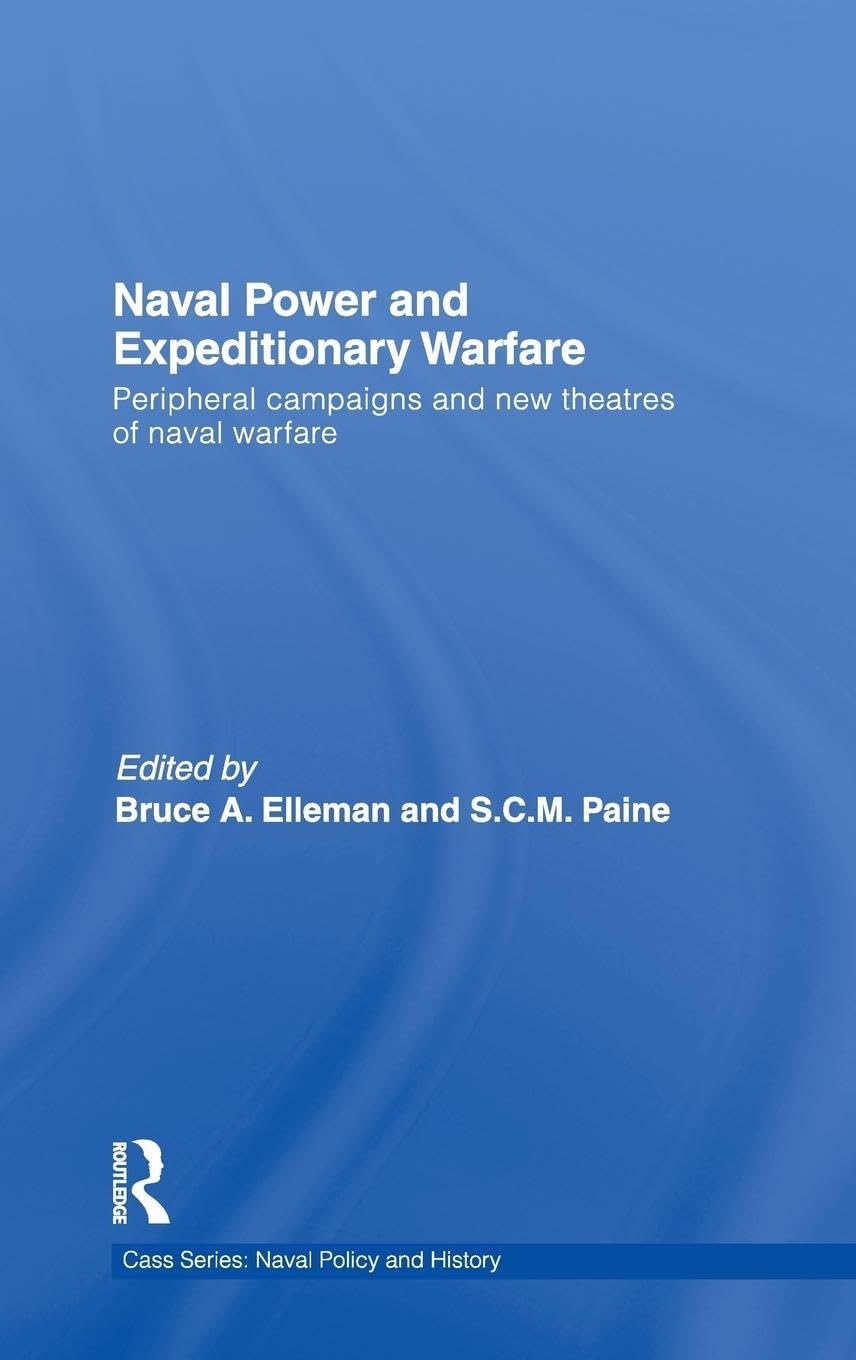 Naval Power and Expeditionary Wars Social Sciences