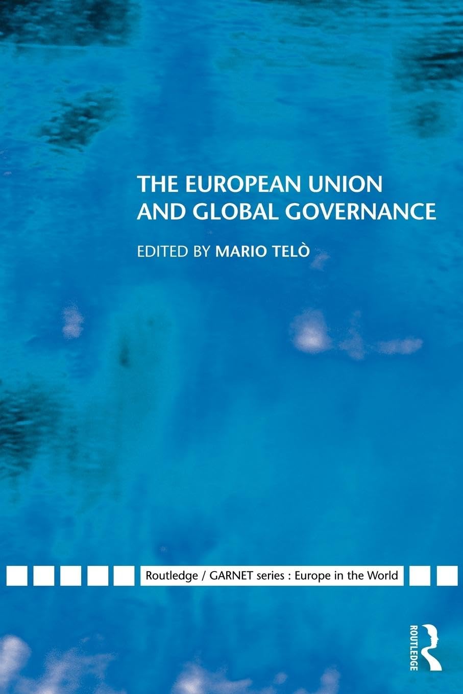 The European Union and Global Governance book