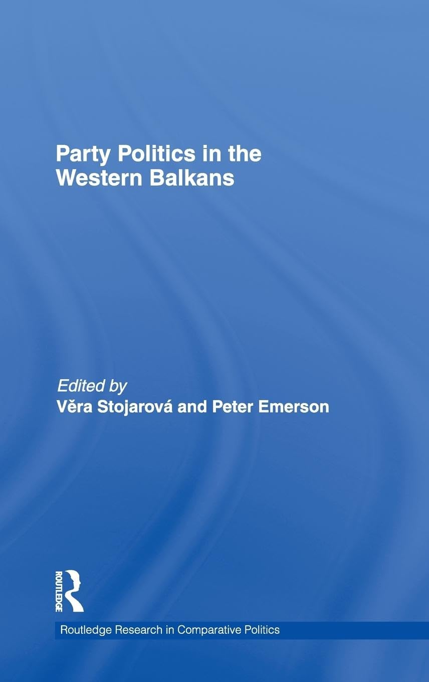 Party Politics in the Western Balkans Social Sciences