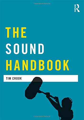 The Sound Handbook (Media Practice) Media & Communication
