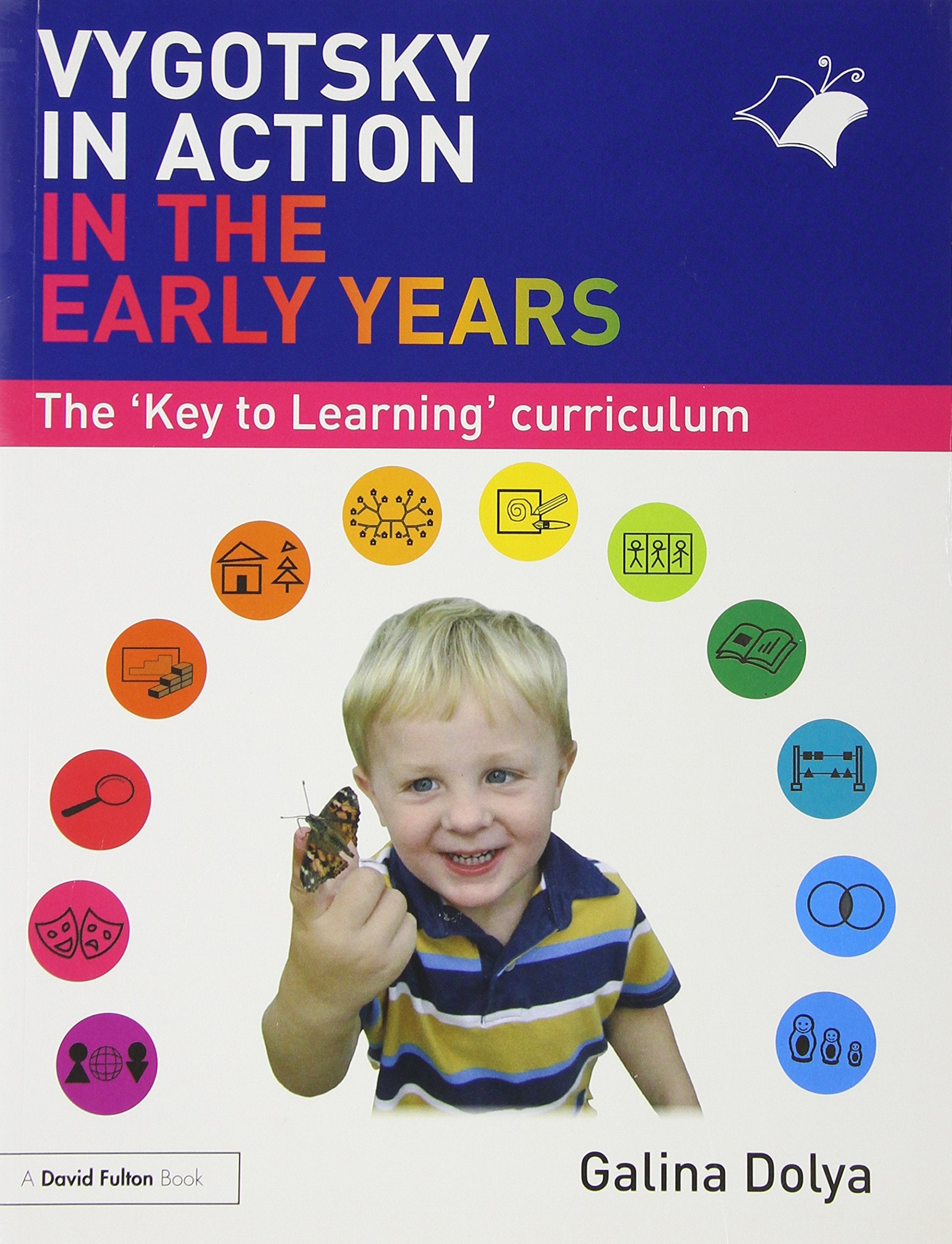 Vygotsky in Action in the Early Years: The Key to Learning Curriculum Education & Training