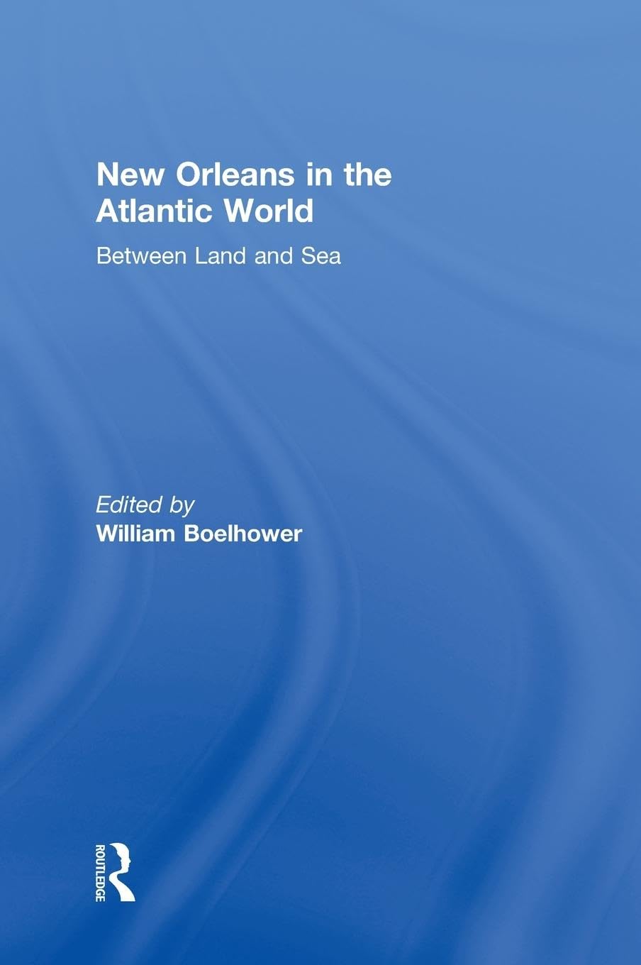 New Orleans in the Atlantic World Social Sciences