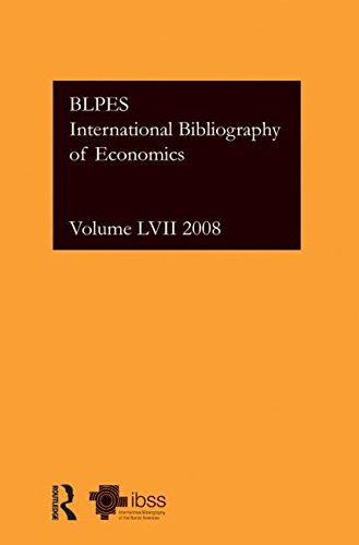 IBSS: Economics: 2008: International Bibliography of the Social Sciences (57) (International Bibliography of Economics (IBSS: Economics), Band 57) Social Sciences