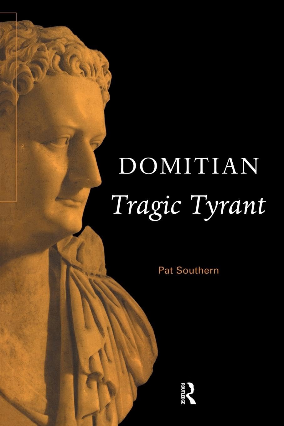 Domitian: Tragic Tyrant (Roman Imperial Biographies) Memories