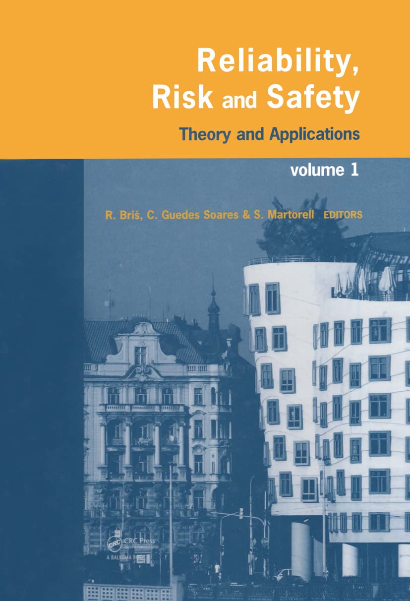 Reliability, Risk and Safety: Theory and Applications; Proceedings of the European Safety and Reliability Conference, Esrel 2009, Prague, Czech Republic, 7-10 September 2009 Business, Finance & Career