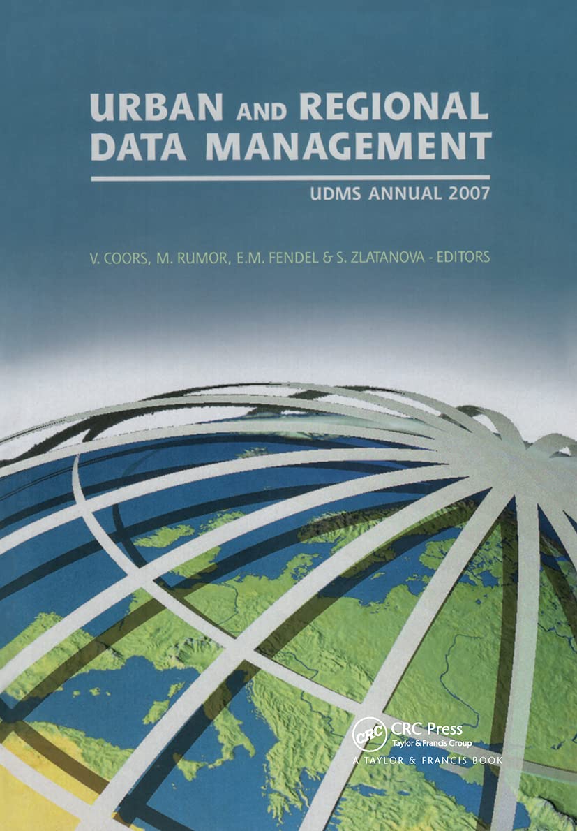 Urban and Regional Data Management: UDMS Annual 2009: Proceedings of the Urban Data Management Society Symposium 2009, Ljubljana, Slovenia, 24-26 June 2009 Business & Technology