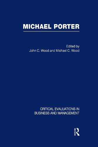 Michael Porter: Crit Eval Vol 3 Business, Finance & Career
