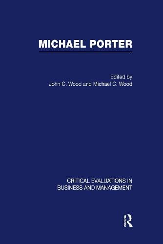 Michael Porter: Crit Eval Vol 4 Business, Finance & Career