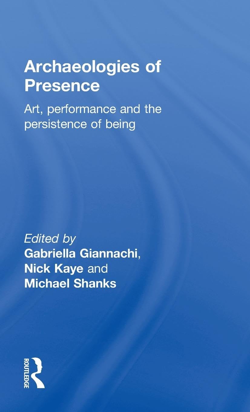 Archaeologies of Presence Arts & Music