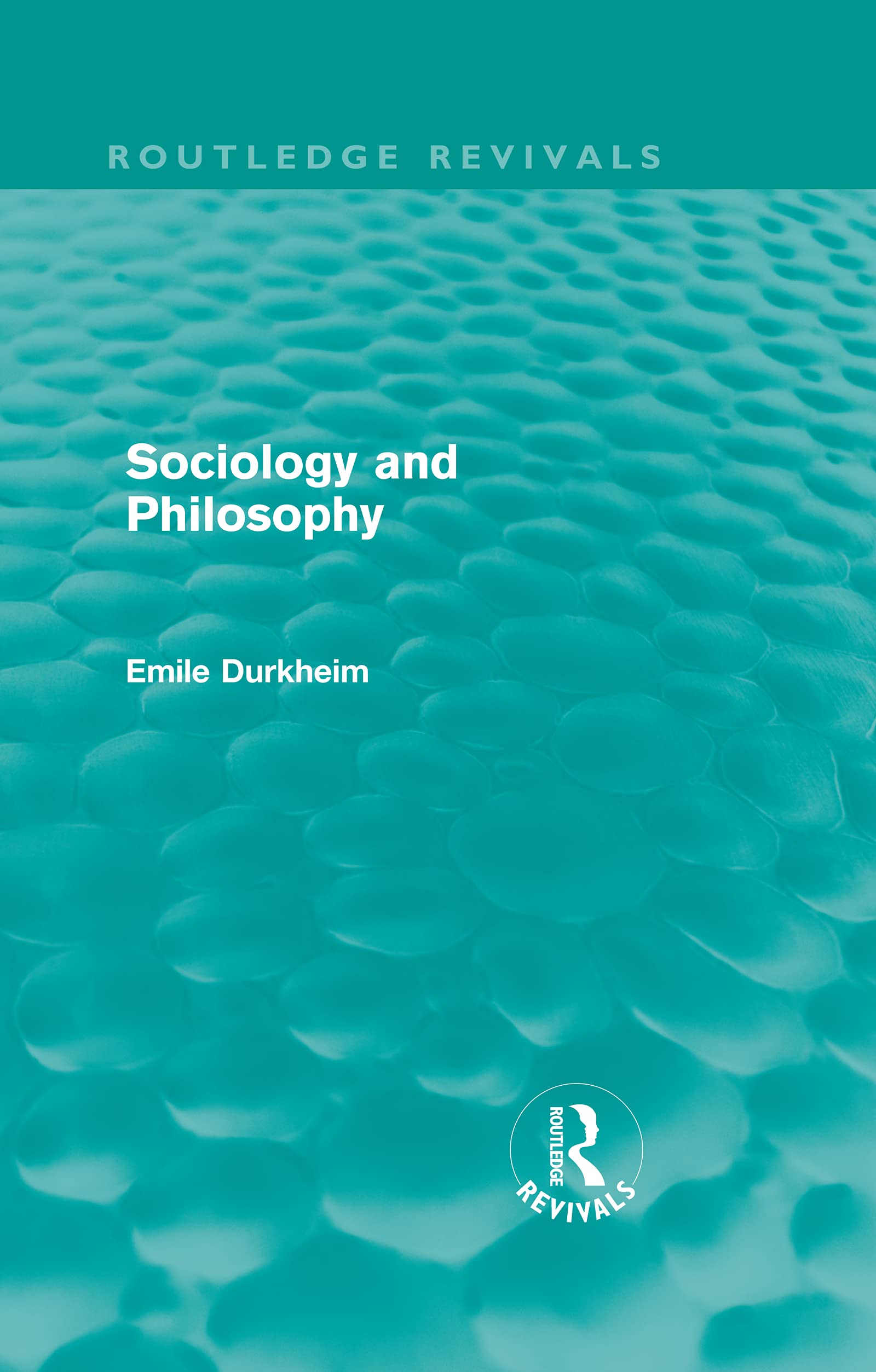 Sociology and Philosophy (Routledge Revivals) Philosophy
