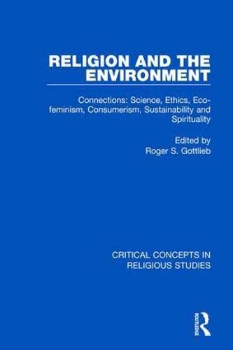 Religion and the Environment (Criticl Concepts in Religious Studies) Reference Books