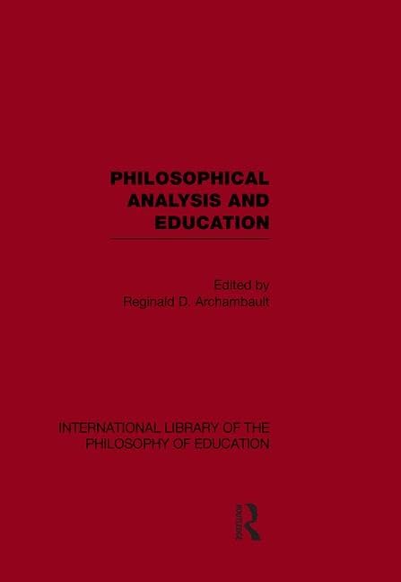 International Library of the Philosophy of Education (Routledge Library Editions) Education & Training