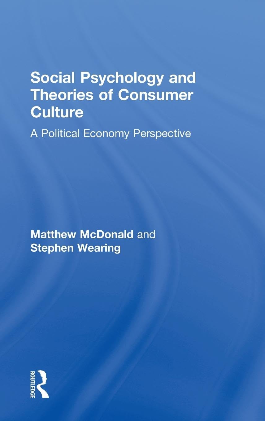 Social Psychology and Theories of Consumer Culture General education