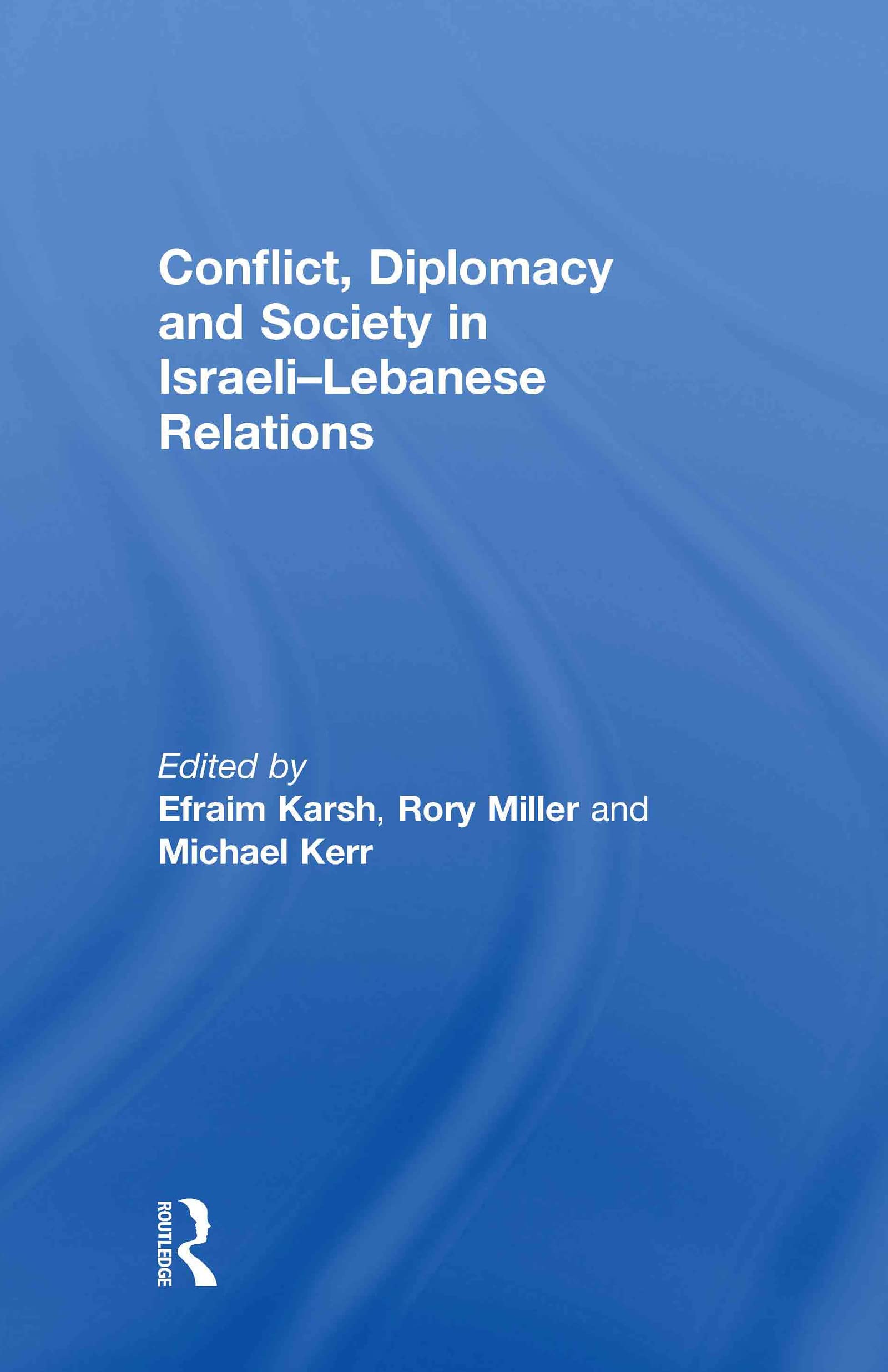 Conflict, Diplomacy and Society in Israeli-Lebanese Relations Law