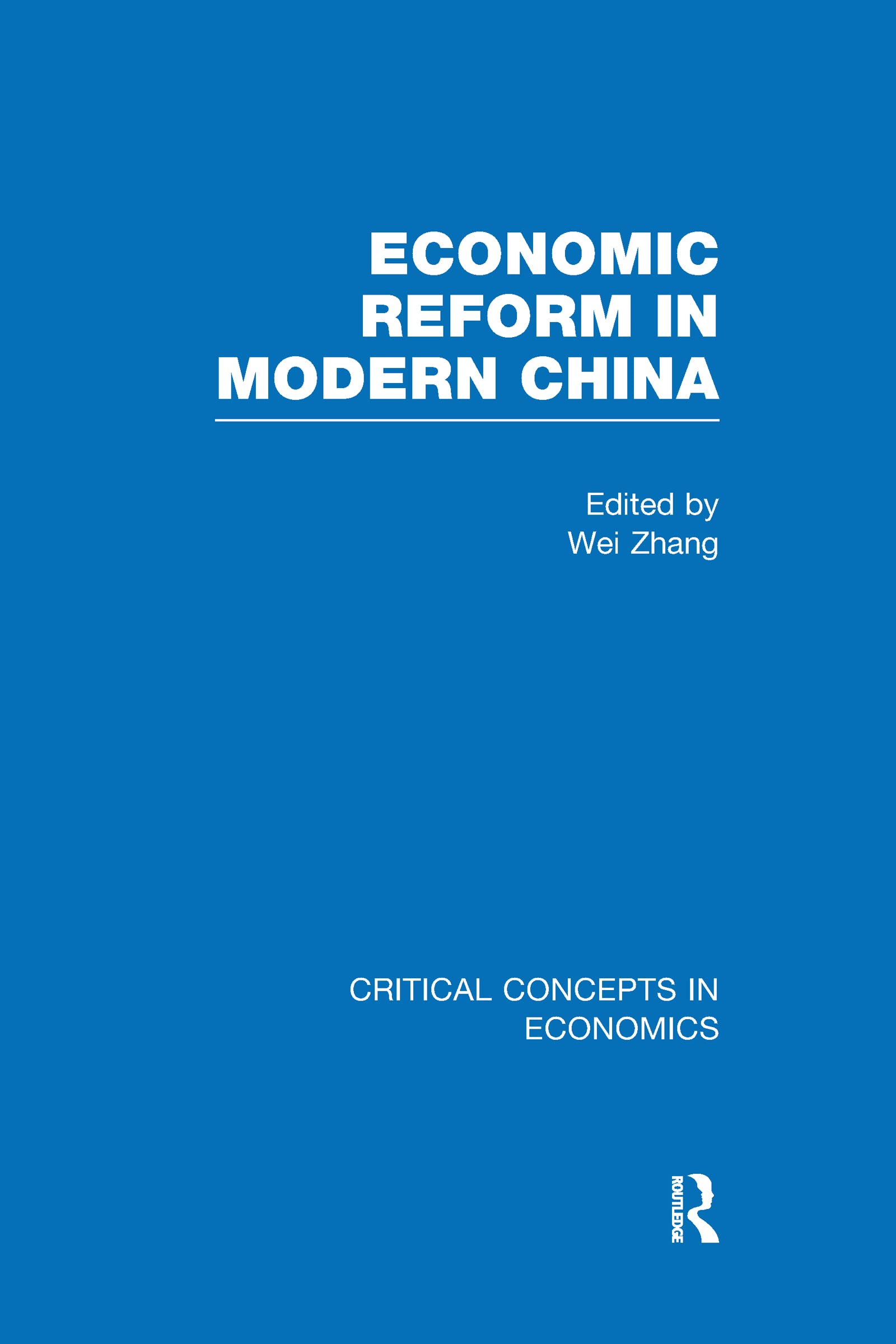 Economic Reform in Modern China (Critical Concepts in Economics) Business, Finance & Career