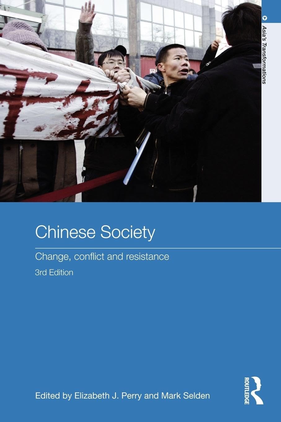 Chinese Society: Change, Conflict and Resistance (Asia's Transformations) Social Sciences