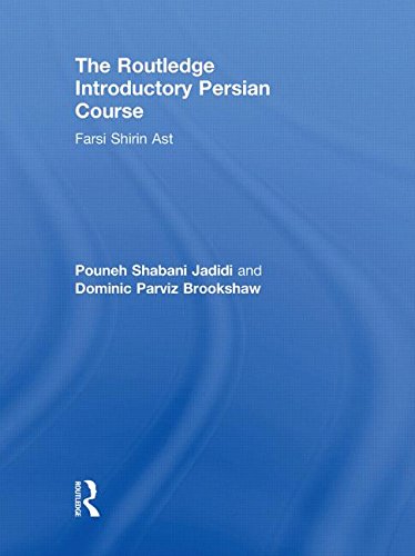The Routledge Introductory Persian Course: Farsi Shirin Ast Media & Communication