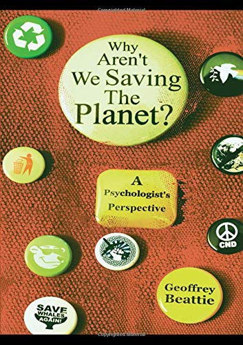 Why Aren't We Saving the Planet?: A Psychologist's Perspective Mathematics