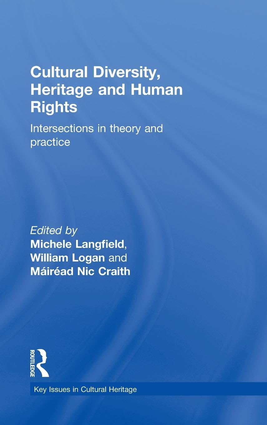 Cultural Diversity, Heritage and Human Rights Law
