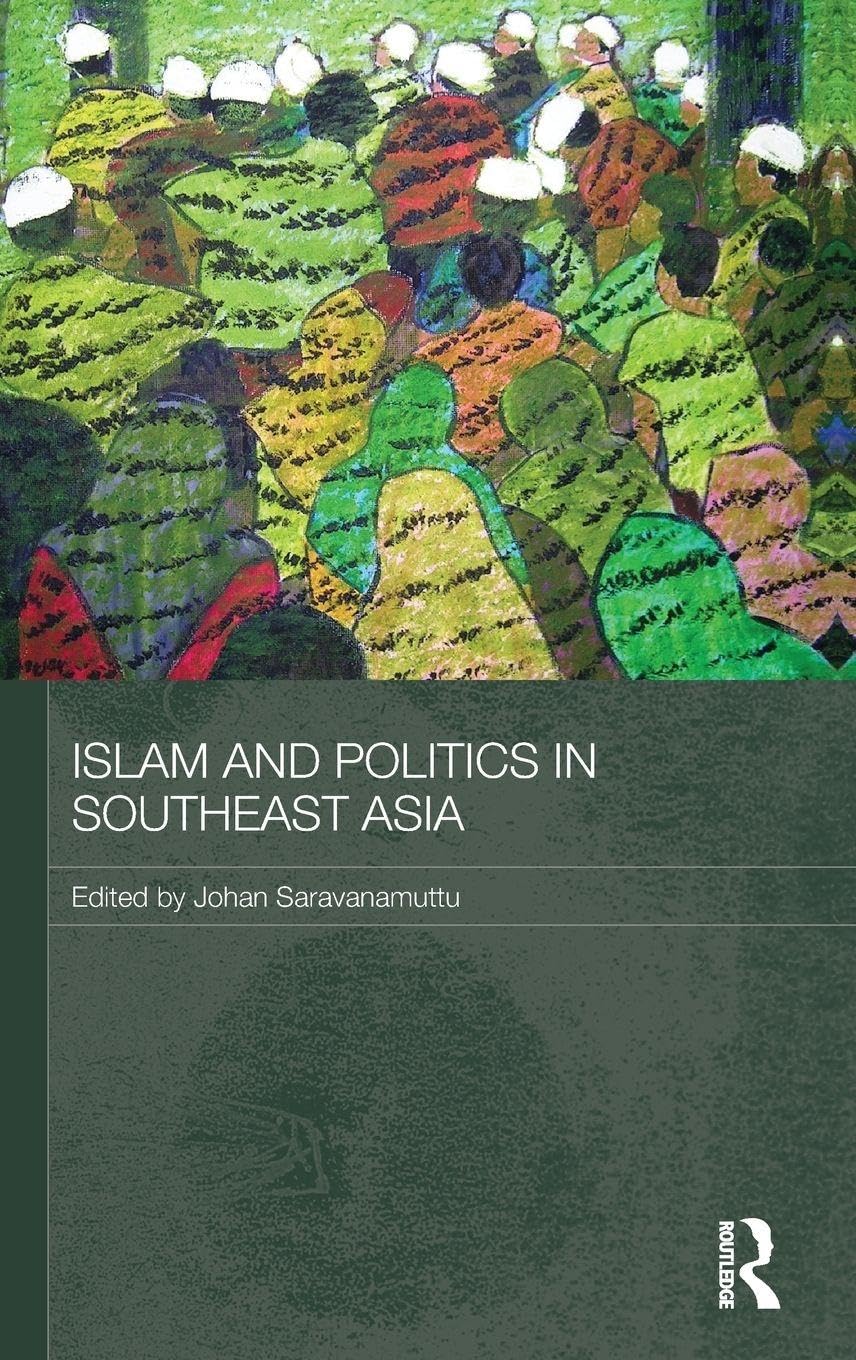 Islam and Politics in Southeast Asia Religion & Esotericism