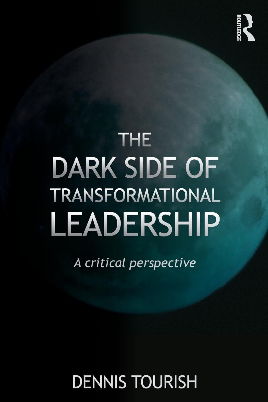 The Dark Side of Transformational Leadership: A Critical Perspective Business, Finance & Career