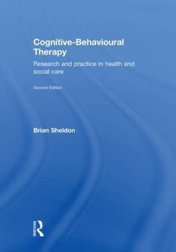 Cognitive-Behavioural Therapy: Research and Practice in Health and Social Care Medicine