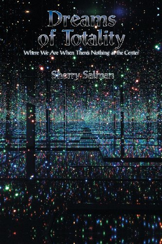 Dreams of Totality: What We Do When There's Nothing at the Center Medicine