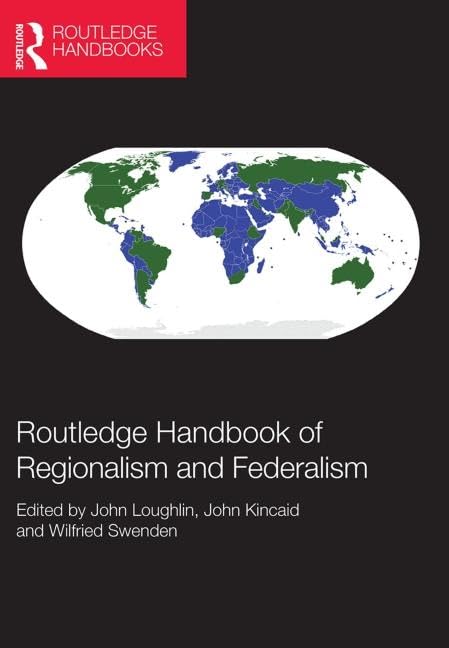 Routledge Handbook of Regionalism & Federalism Politics & History