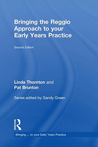 Bringing the Reggio Approach to Your Early Years Practice (Bringing ... to your Early Years Practice) Education & Training