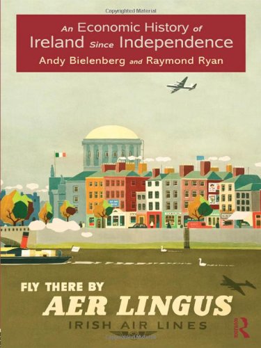 An Economic History of Ireland Since Independence (Routledge Studies in the History of Economics, Band 149) Business, Finance & Career