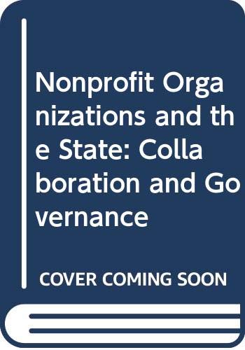 Nonprofit Organizations and the State: Collaboration and Governance Books