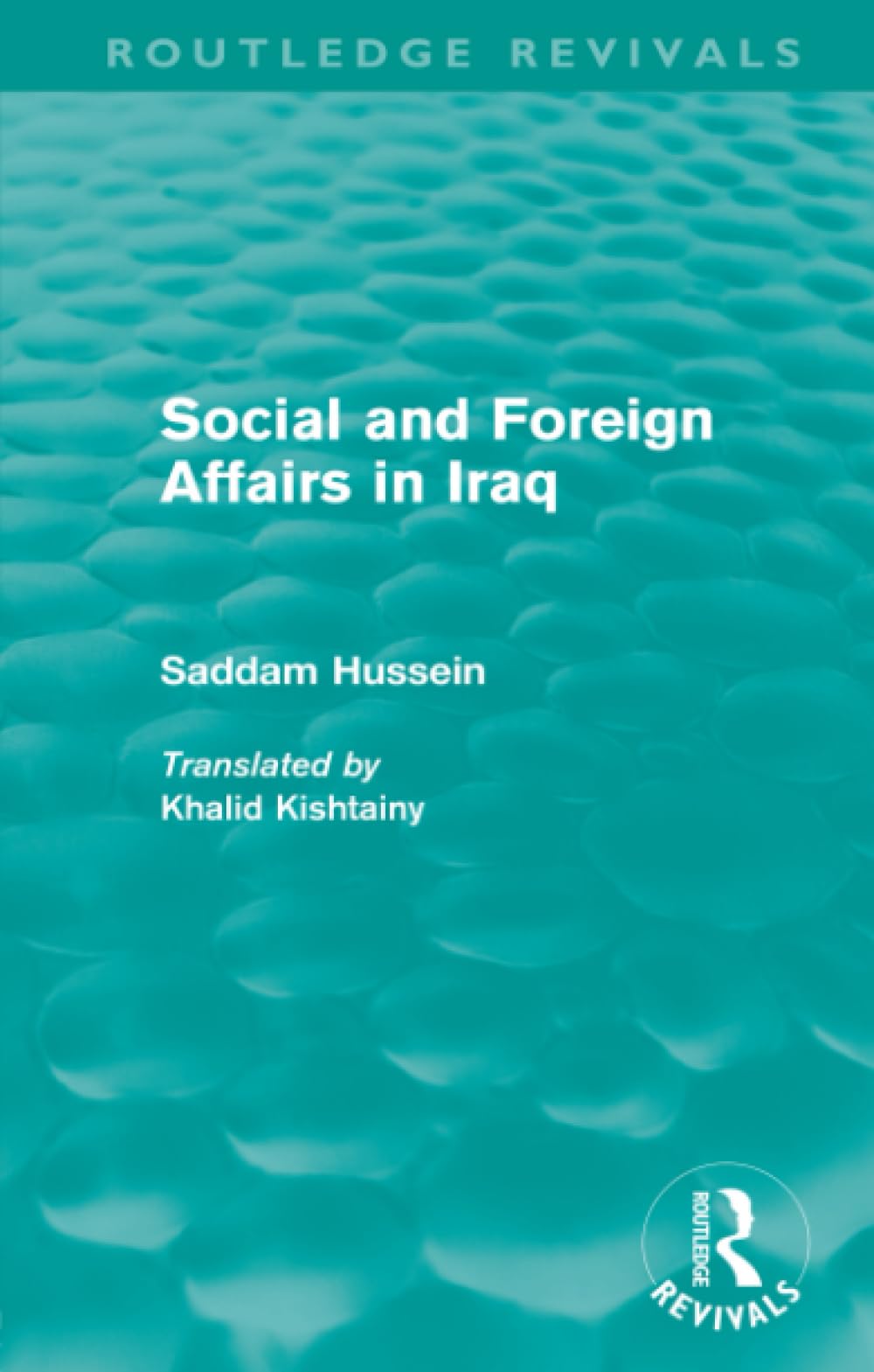 Social and Foreign Affairs in Iraq (Routledge Revivals) Social Sciences