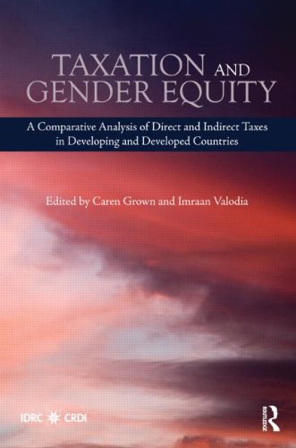 Taxation and Gender Equity: A Comparative Analysis of Direct and Indirect Taxes in Developing and Developed Countries (Routledge International Studies in Money and Banking) Business, Finance & Career