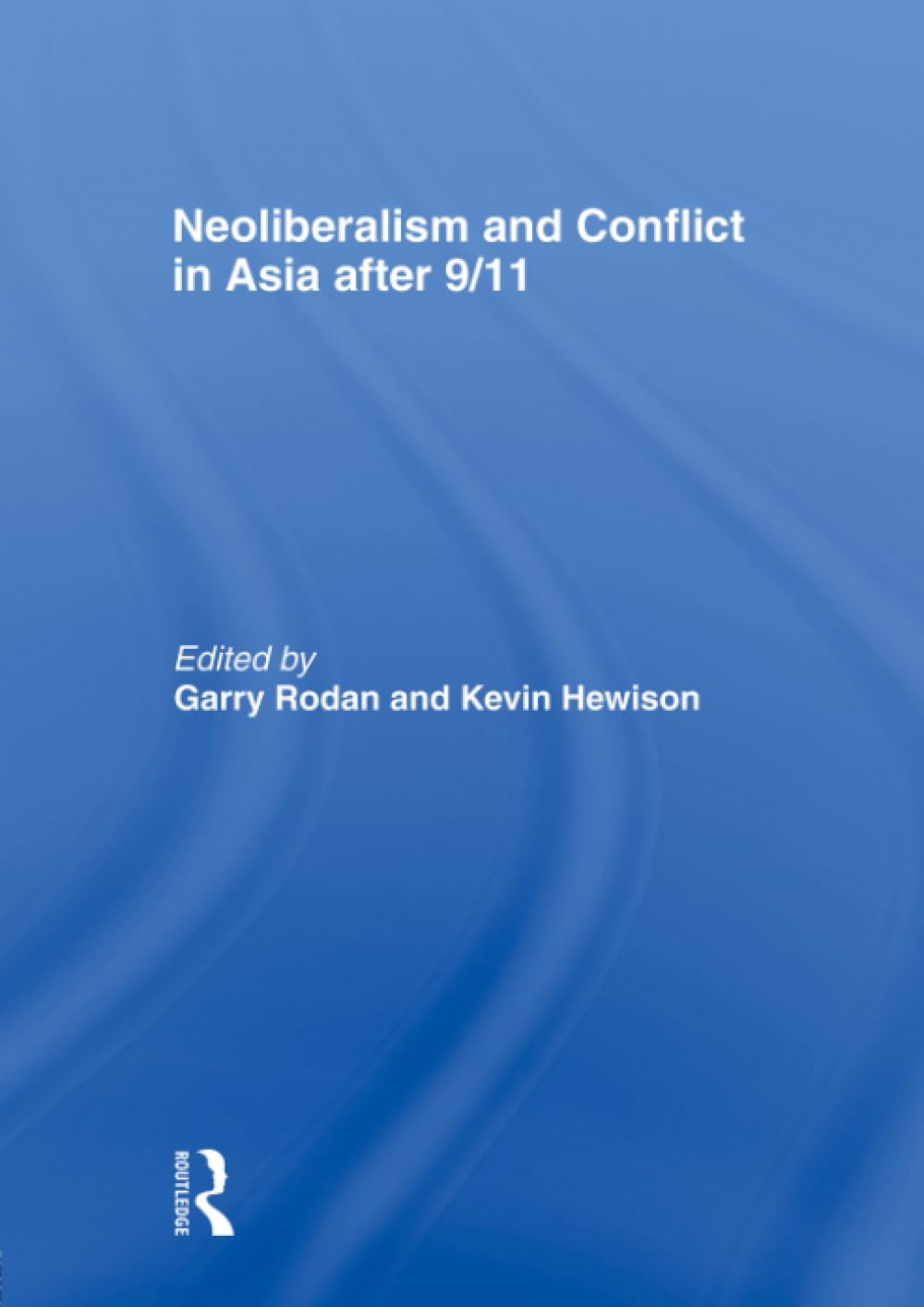 Neoliberalism and Conflict In Asia After 9/11 Social Sciences