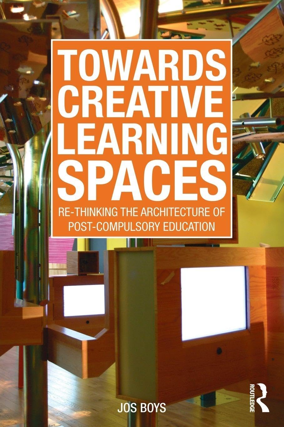 Towards Creative Learning Spaces: Re-thinking the Architecture of Post-Compulsory Education Architecture