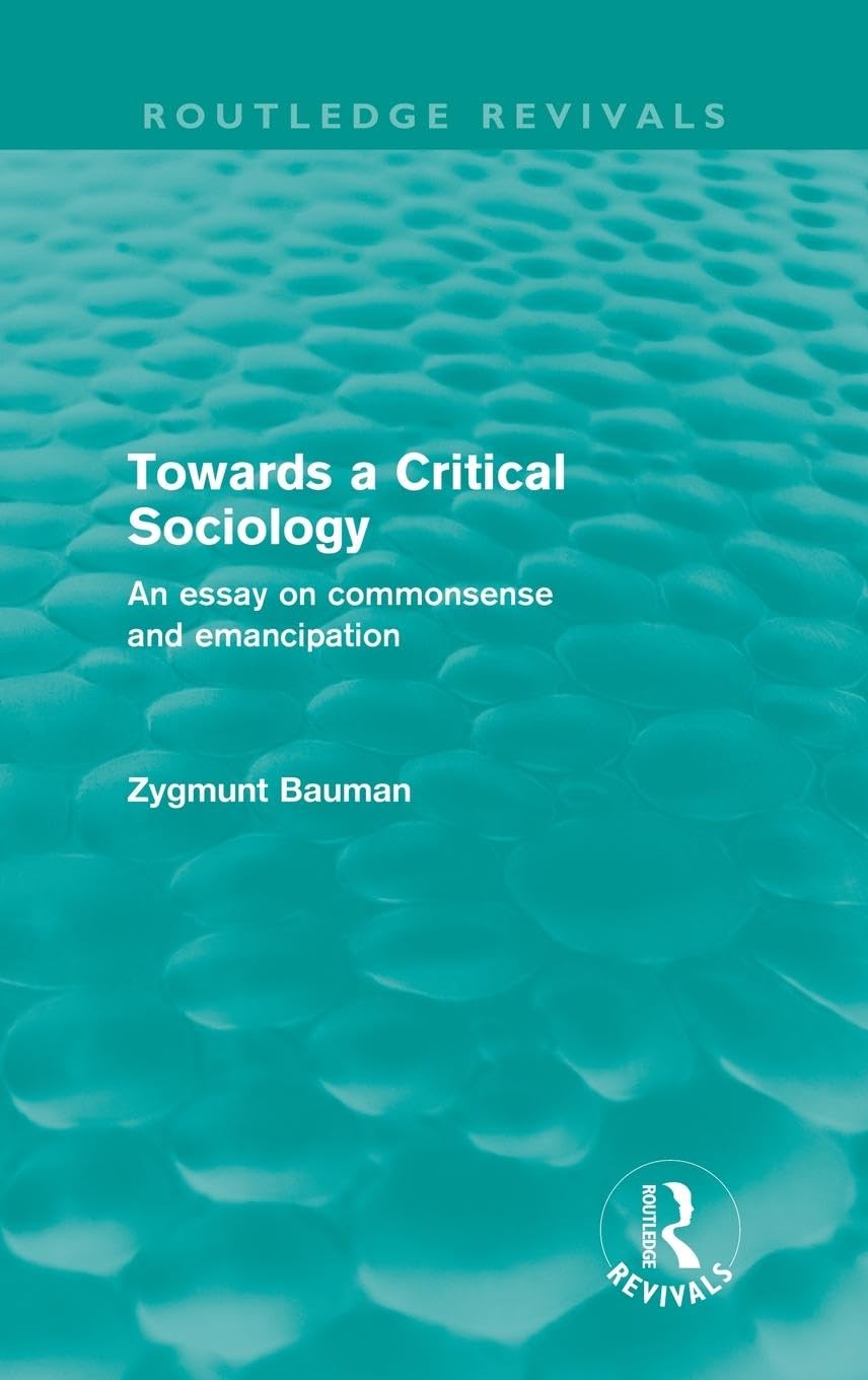 Towards a Critical Sociology (Routledge Revivals) Social Sciences