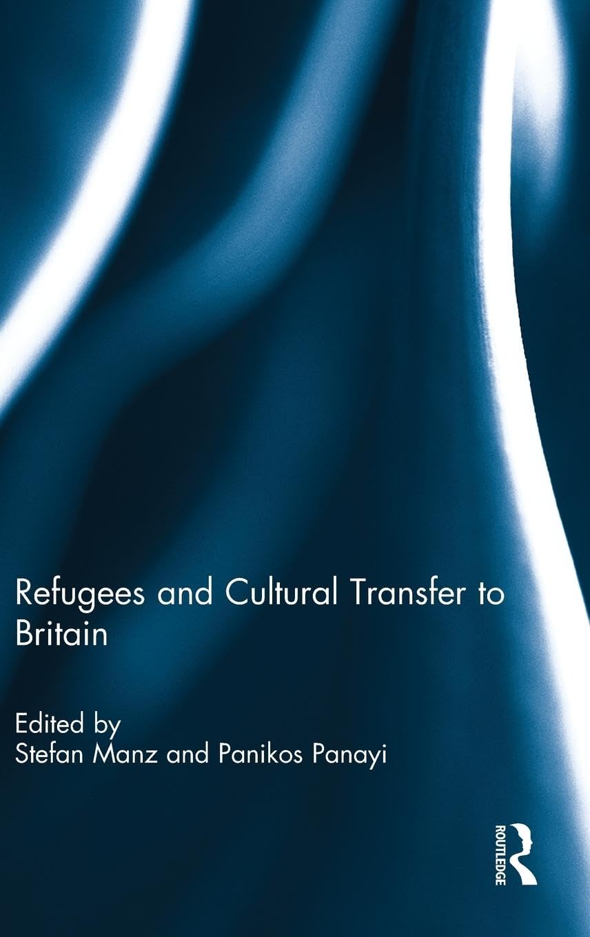 Refugees and Cultural Transfer to Britain Social Sciences