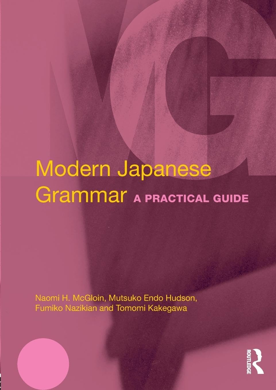 Product Image: Modern Japanese Grammar: A Practical Guide (Routledge Modern Grammars)