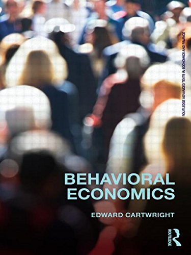 Behavioral Economics (Routledge Advanced Texts in Economics and Finance) Business, Finance & Career
