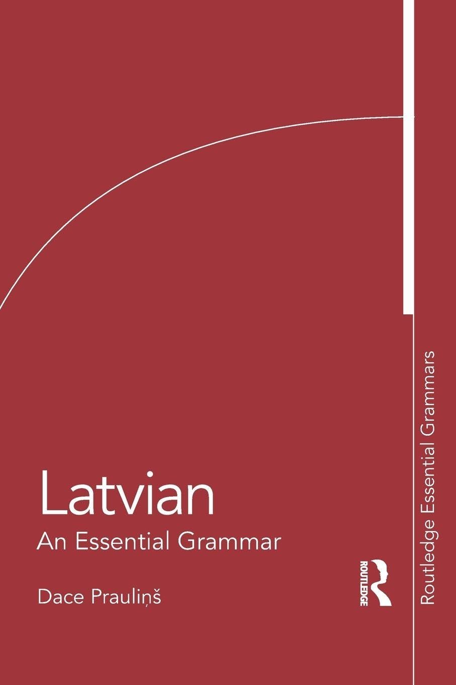 Latvian: An Essential Grammar (Routledge Essential Grammars) Media & Communication