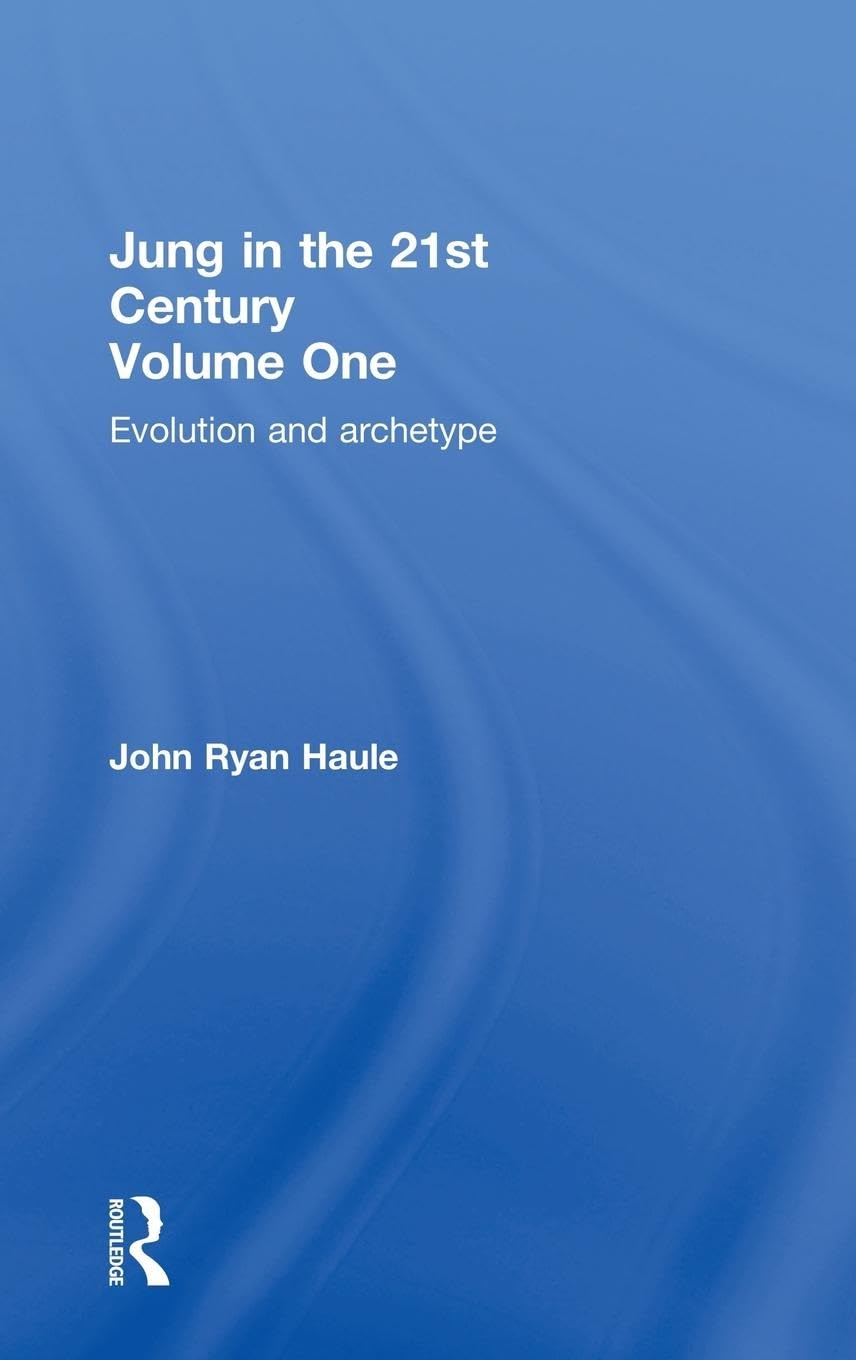 Jung in the 21st Century Volume One Medicine